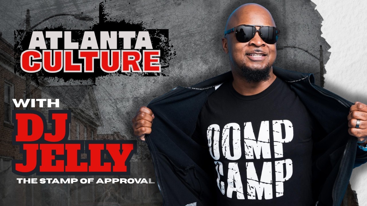 DJ Jelly Uncut: How Oomp Camp Built Atlanta | Sneaking T.I. into Clubs | Sammy Sam and DJ Montay