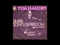 Tim Hardin - Simple Song Of Freedom