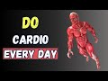 Here S What Doing Cardio Every Day Does To Your Body