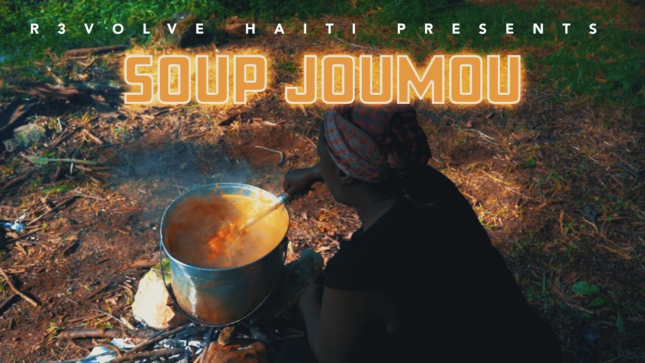 Soup Joumou - R3VOLVE HAITI - Official Music Video