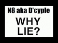 N8 aka D'CYPLE - Why Lie?