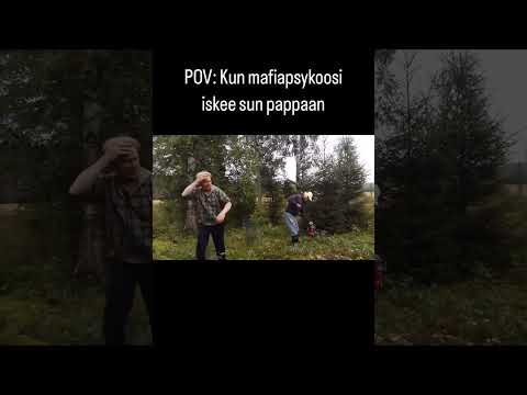 POV: Kun mafiapsykoosi iskee sun pappaan