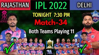 Today IPL Match 34 | Rajasthan Royals vs Delhi Capitals Both Teams Playing 11 | RR vs DC Playing