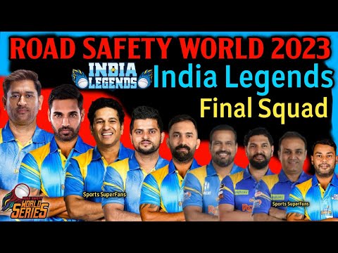 Road Safety World Series 2023 | India Legends Final Squad | Schedule & India Legends Squad