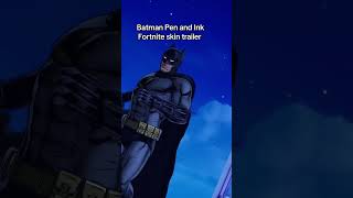 Batman Pen and Ink Fortnite skin trailer #fortnite #batman #fortniteskins #fortniteitemshop #dc
