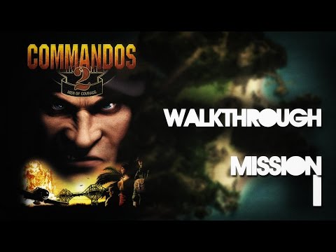 Commandos 2: Men of Courage Walkthrough Mission 1! + BONUS Mission1