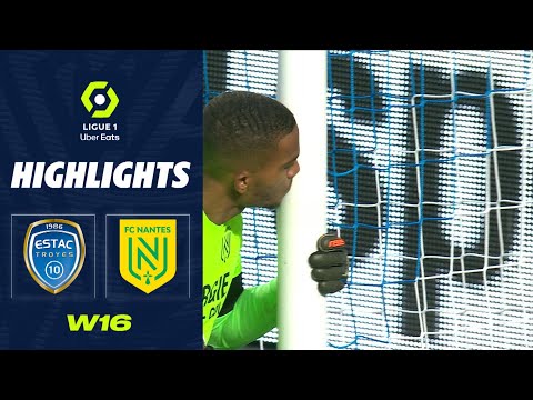 ESTAC TROYES - FC NANTES (0 - 0) - Highlights - (ESTAC - FCN) / 2022-2023