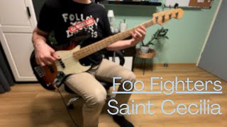 Foo Fighters - Saint Cecilia - Bass Cover