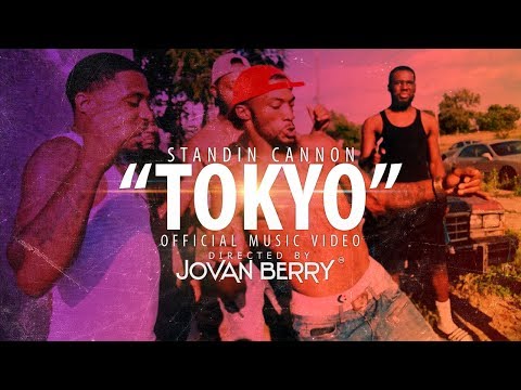 Standin Cannon "Tokyo" Music Video By Jovan Berry
