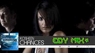 Kosheen - Chances (Edy Mix)