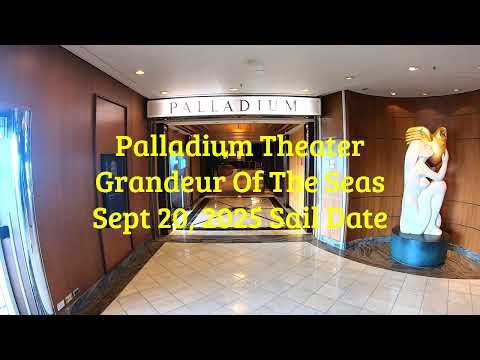Thumbnail for Palladium Theater, Grandeur Of The Seas, Royal Caribbean, 9/20/25 Sail Date