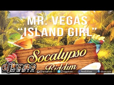 Mr Vegas - Island Girl ▶Socalypso Riddim ▶Blak Yaad Prod ▶Dancehall 2015 2
