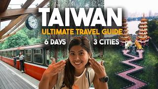 BEST Taiwan Travel Guide 2026 🇹🇼 | 6D5N Taipei, Alishan &amp;amp; Kaohsiung + TIPS