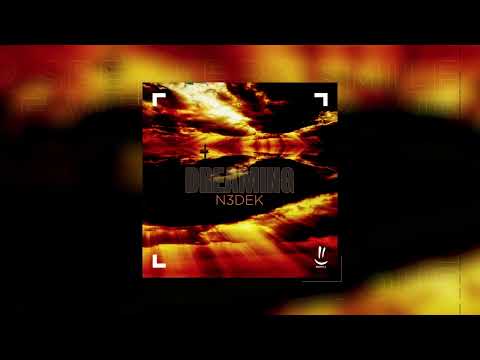 N3dek - Dreaming