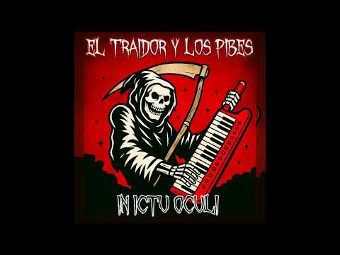 El Traidor Y los Pibes - Rivotril (Remaster diciembre 2025)