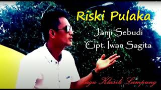 Download lagu Janji Sebudi (Cipt. Iwan Sagita) Cover. Riski Pulaka - Lagu Klasik Lampung Gitar Tunggal mp3