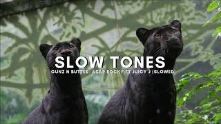 gunz n butter - asap rocky ft juicy j (slowed)
