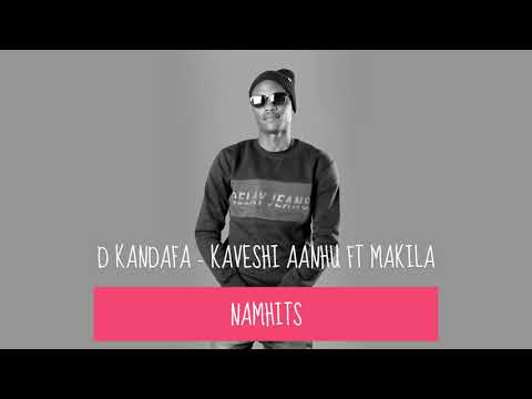 D KANDJAFA   KAVESHI AANHU FT MAKILA