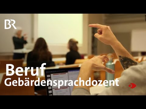 , title : 'Wie arbeitet ein Gebärdensprachdozent?  | Sehen statt Hören| BR Fernsehen'