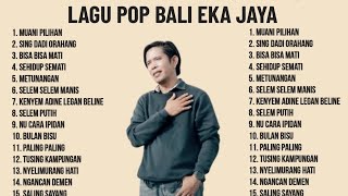 Download lagu LAGU POP BALI EKA JAYA || TEMBANG POP BALI EKA JAYA mp3
