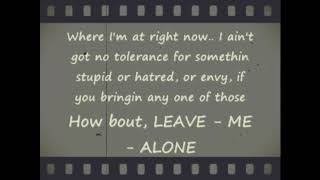 LEAVE ME ALONE• TECH N9NE LYRiCS