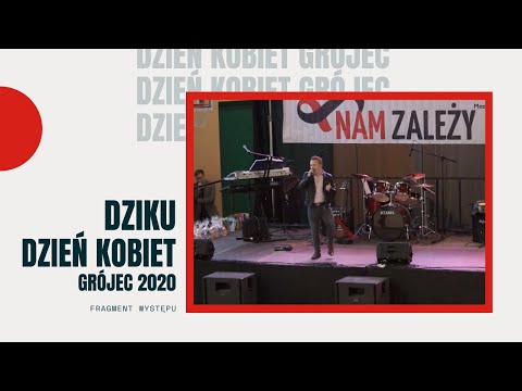 DZIKU -Dzień Kobiet GRÓJEC 2020 (Przez Jedno Spojrzenie)