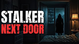 The Stalker Next Door - Creepy True Home Alone Horror Story