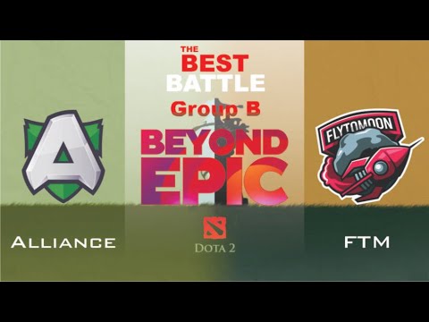 BATTLE GROUP B ALLIANCE VS FTM - MATCH 2nd -  BEYOND EPIC: Europe/CIS | DOTA2