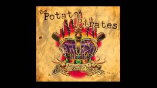 The Potato Pirates - Bruised Deaf and Sore