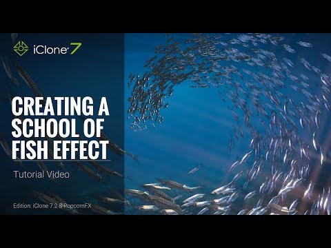 iClone 7.2 Tutorial - PopcornFX Super Tools: Creating a School of Fish Effect