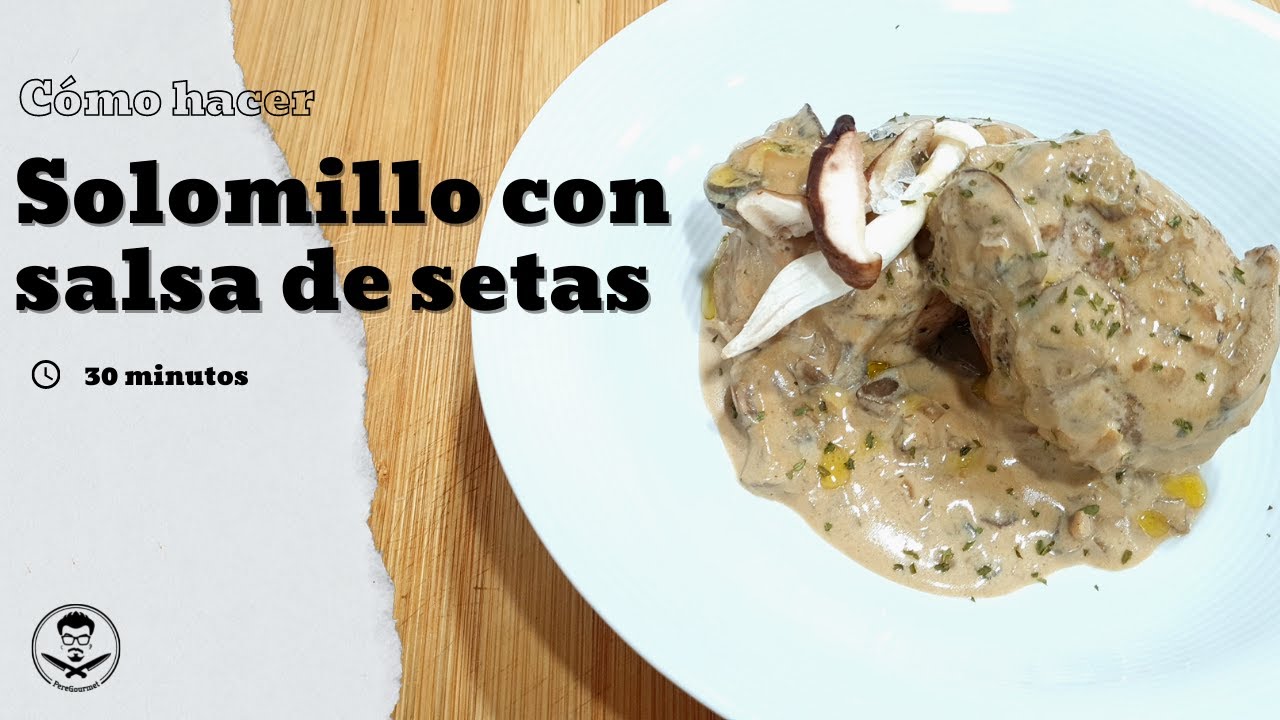 SOLOMILLO en SALSA de SETAS // Muy RÁPIDO y FÁCIL