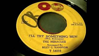 The Miracles - I&#39;ll Try Something New 45 rpm!