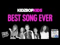 Kidz bop kids - best song ever ( kidz bop 25)