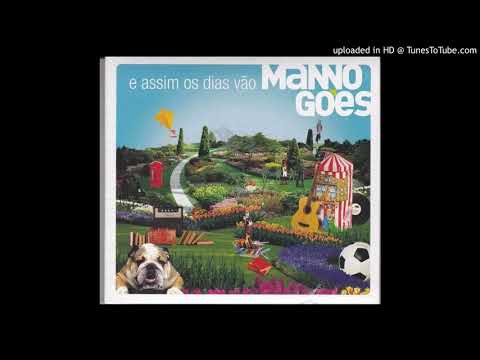Manno Góes - O tempo passou pra mim também