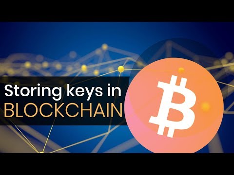 Learn Storing keys in Block chain | Part 4 | Eduonix