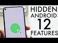 Hidden Android 12 Features