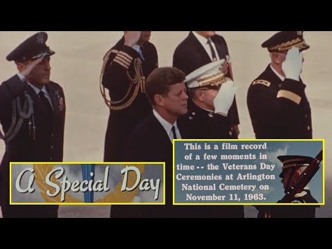 "A SPECIAL DAY" (NOVEMBER 11, 1963) (JFK'S VISIT TO ARLINGTON NATIONAL CEMETERY) (1963 FILM)