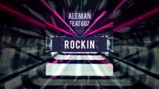 Aleman - Rockin Ft.Goz