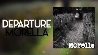 Morella- Departure (New Single)