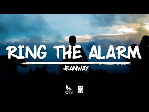 🐻Jeanway - Ring The Alarm (Lyrics) 🐻