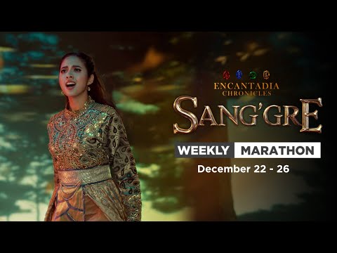 Sang'gre: Weekly Marathon (December 22 - 26, 2025) | Encantadia Chronicles