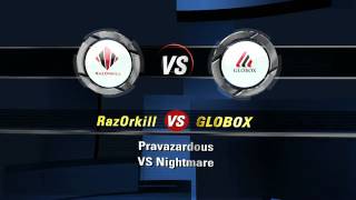 RazOrkill VS Globox