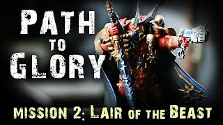 Path to Glory Campaign - Khorne vs Slaanesh Game 2