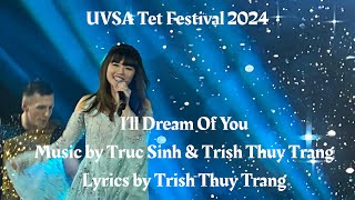 I&#39;ll Dream Of You at UVSA TET Festival 2024