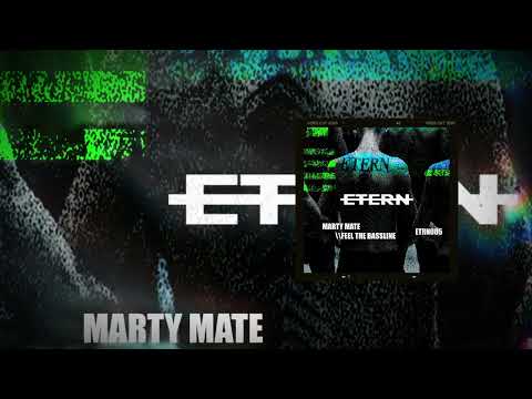 Marty Mate - Feel The Bassline (Extended Mix) [Etern Records] | ETRN005