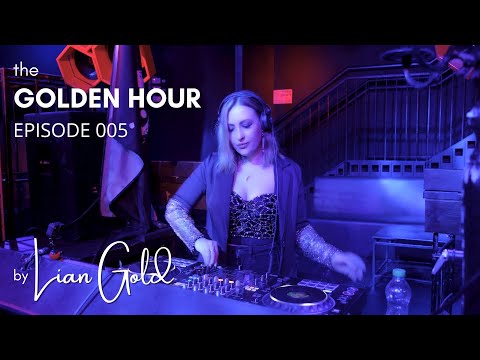 Lian Gold - the GOLDEN HOUR # 005 | DJ Live Mix [Progressive House | Melodic Techno ]
