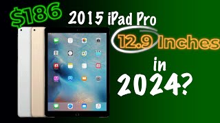 Cheapest Used iPad with a large screen: Is the 2015 12.9 inch iPad Pro worth it in 2024?