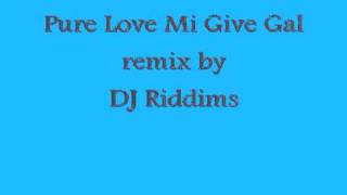 Pure Love Mi Give Gal Dance Remix - Vybz Kartel (Street Vybz Riddim)