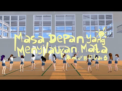 【MV】Masa Depan yang Menyilaukan Mata - JKT48 ‘ Cover by SSS38
