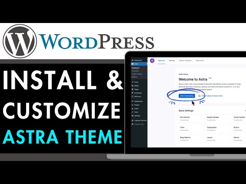 How to Install and Customize ASTRA WordPress Theme 2026 (COMPLETE GUIDE)